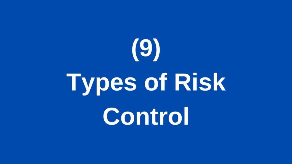 9 Types Of Risk Control A Comprehensive Guide Free Course Legon Mart 6969