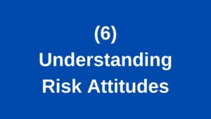 Understanding Risk Attitudes
